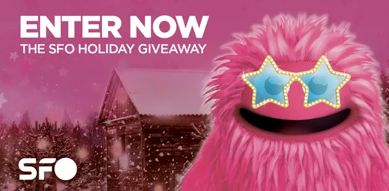 Enter Now. The SFO Holiday Giveaway